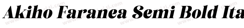 Akiho Faranea Semi Bold Italic字体转换